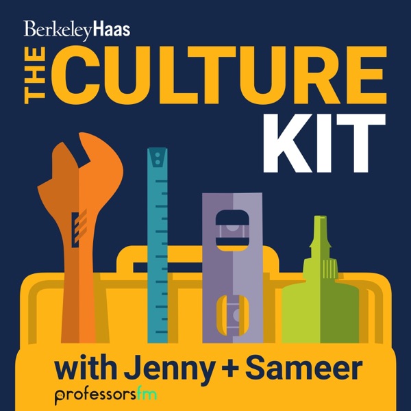The Culture Kit with Jenny & Sameer — Berkeley Haas